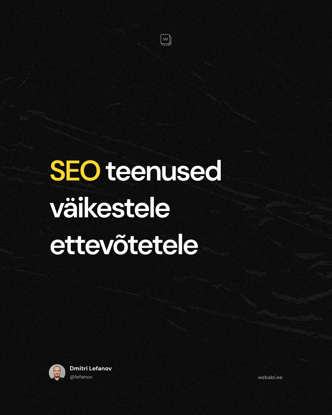 seo teenused väikestele ettevõtetele – Webabi agentuur