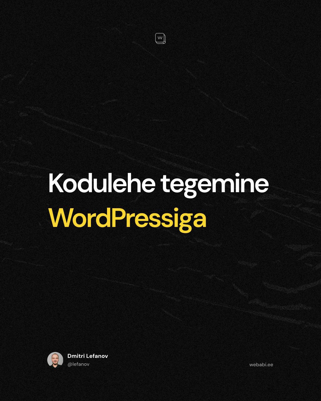 Kodulehe tegemine WordPressiga – Figma disain ja admin vaade